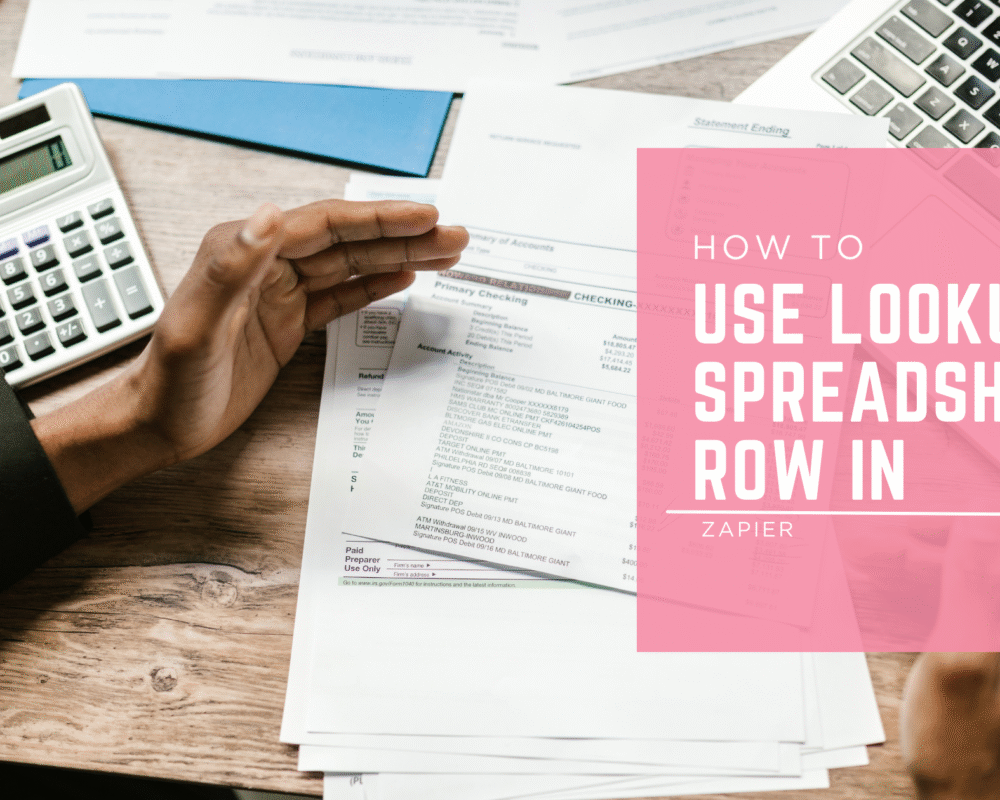 How to Use Lookup Spreadsheet Row in Zapier